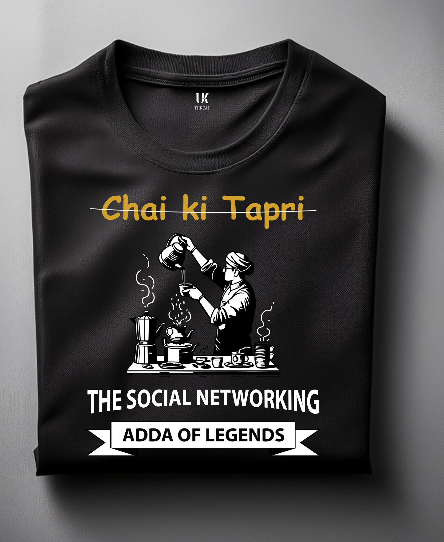 CHAI KI TAPRI - ADDA OF LEGENDS